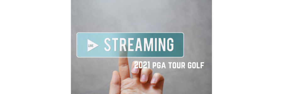 How To Watch 2021 LIVE PGA Tour Golf Online - FOR FREE