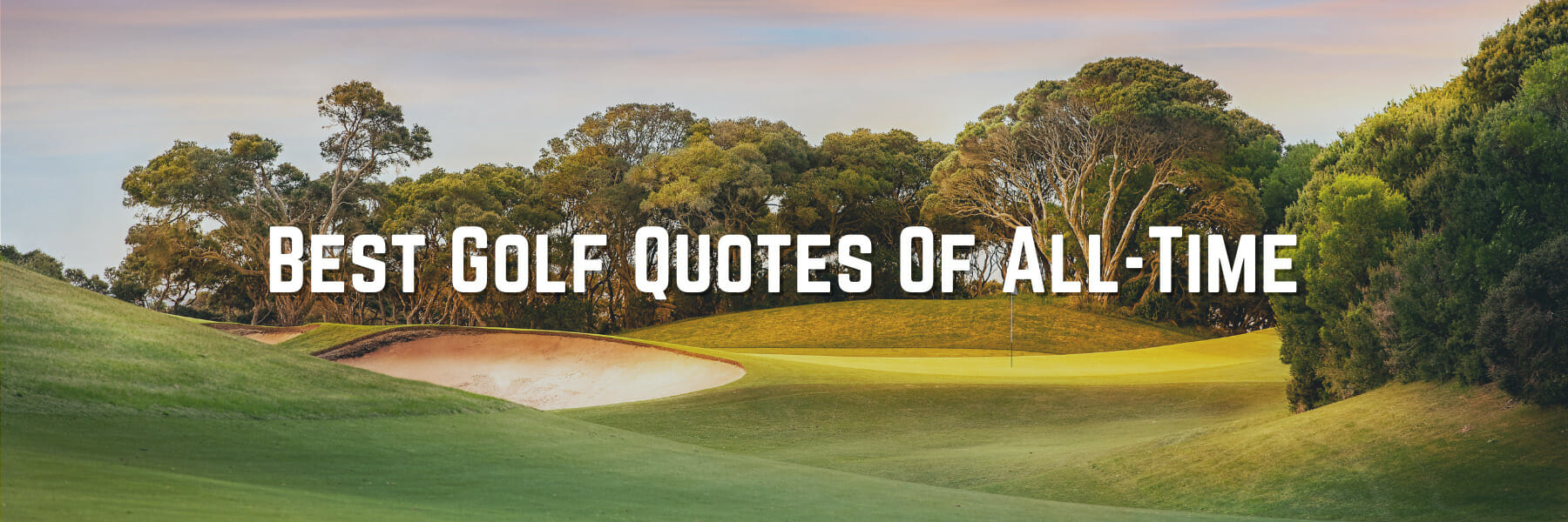 Best Golf Quotes Of All-Time