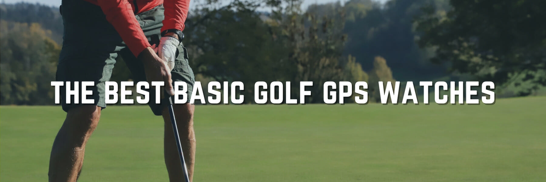 Must-Have Basic Golf GPS Watches