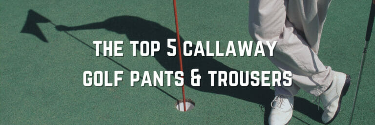 Must-have Callaway Golf Pants And Trousers For Men
